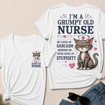 Grumpy Old Nurse – Sarcasm Level Depends on Your Stupidity V-Neck Tee