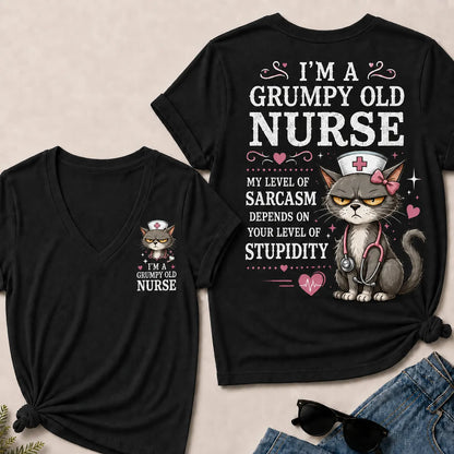 Grumpy Old Nurse – Sarcasm Level Depends on Your Stupidity V-Neck Tee